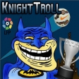 KnightTroll