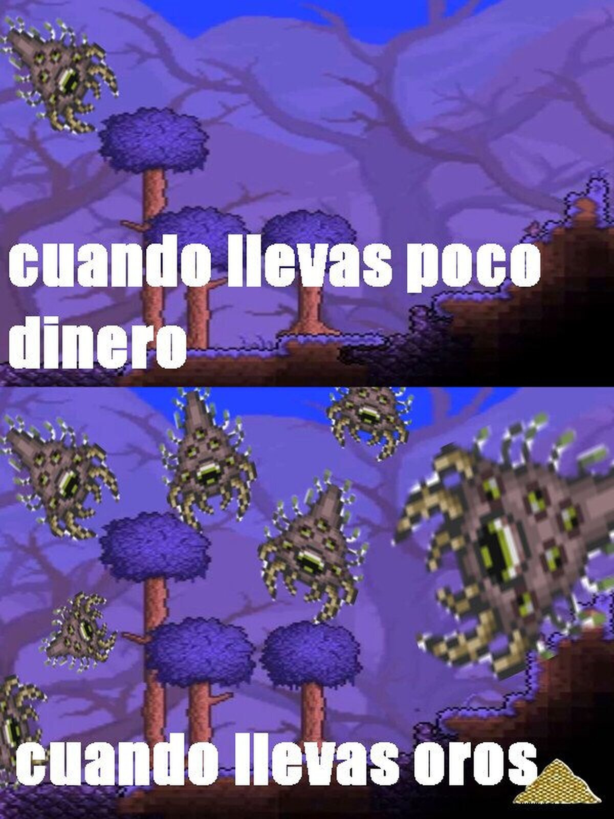 Todos en Terraria son avariciosos...