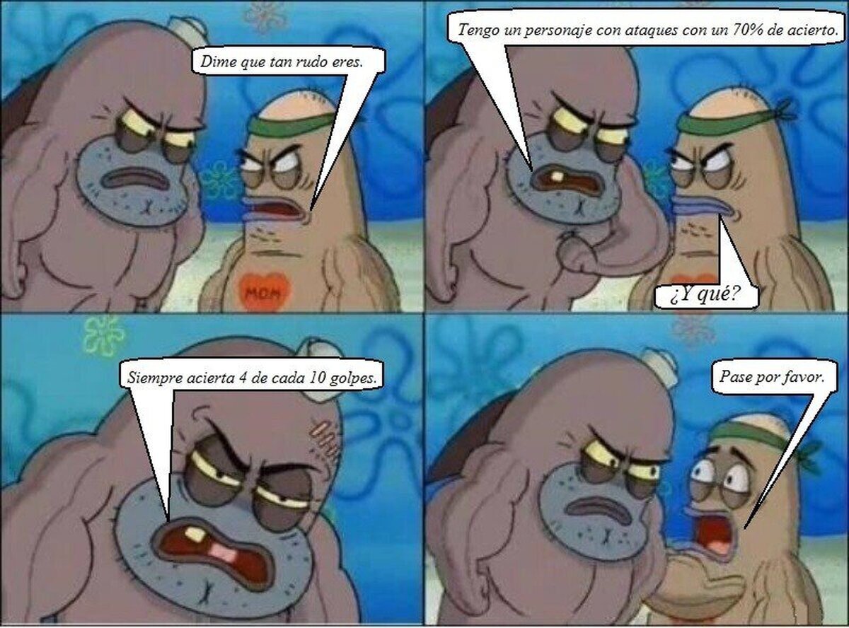 Esto sí que es ser rudo y lo demás son tonterías