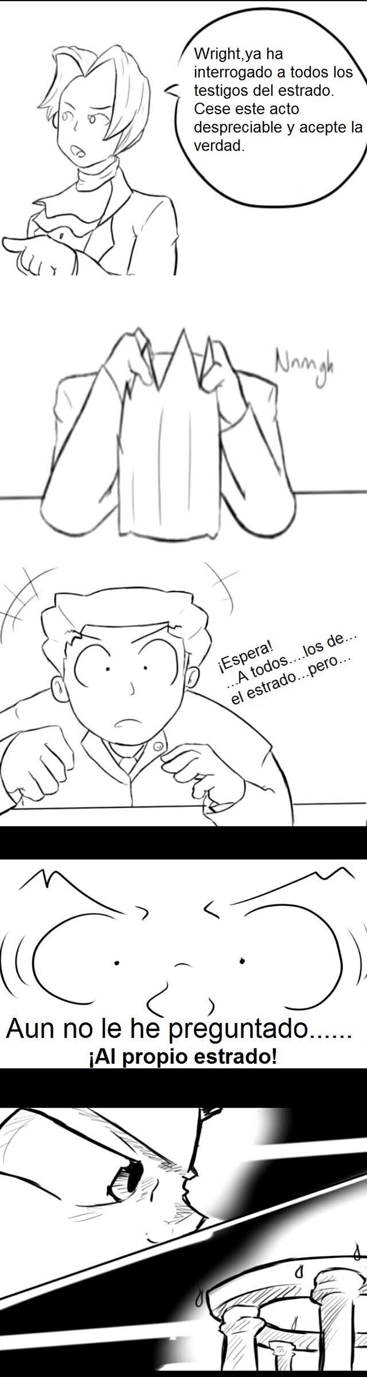 El legendario truco de Phoenix Wright...interrogar a testigos absurdos.