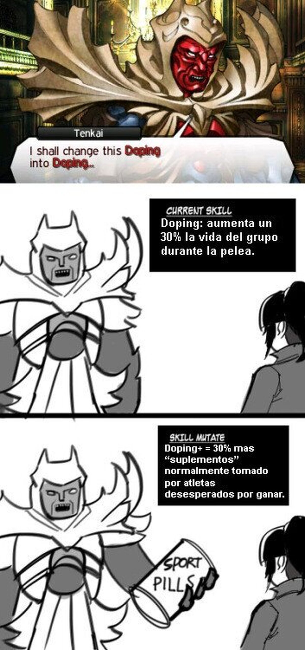 Tenkai, creo que tanto Doping te está afectando... Por vahuda