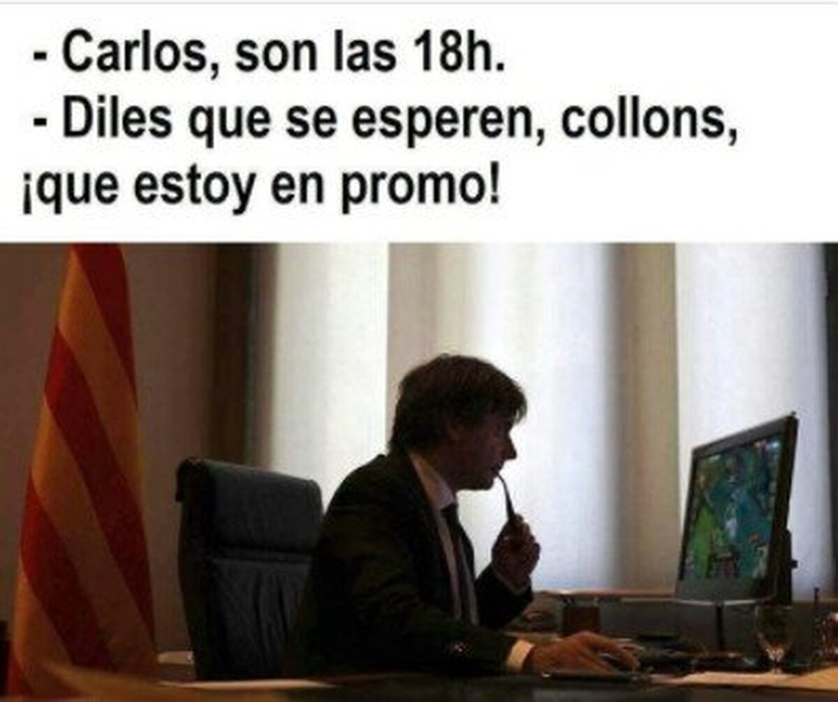 Y por esto el señor Puigdemont se hizo tanto de rogar. Por dayaring