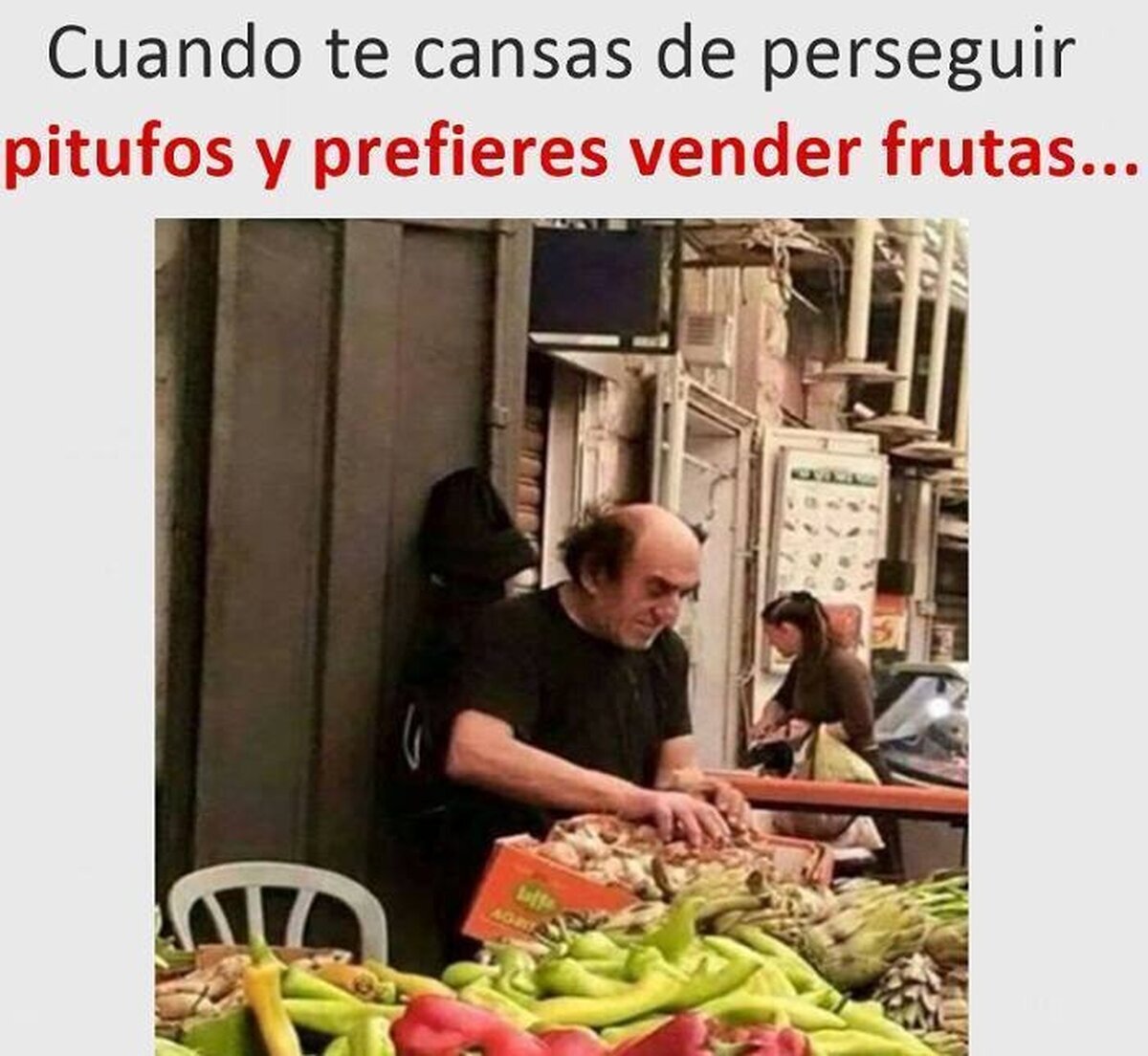 Hay que ganarse la vida de algún modo