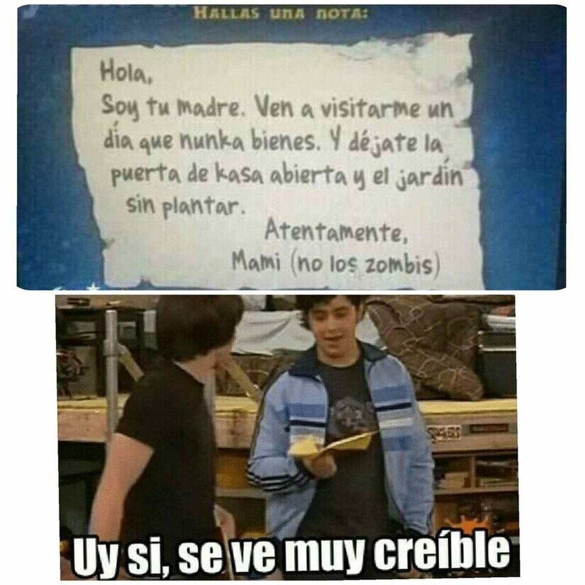 Creen que uno es tonto
