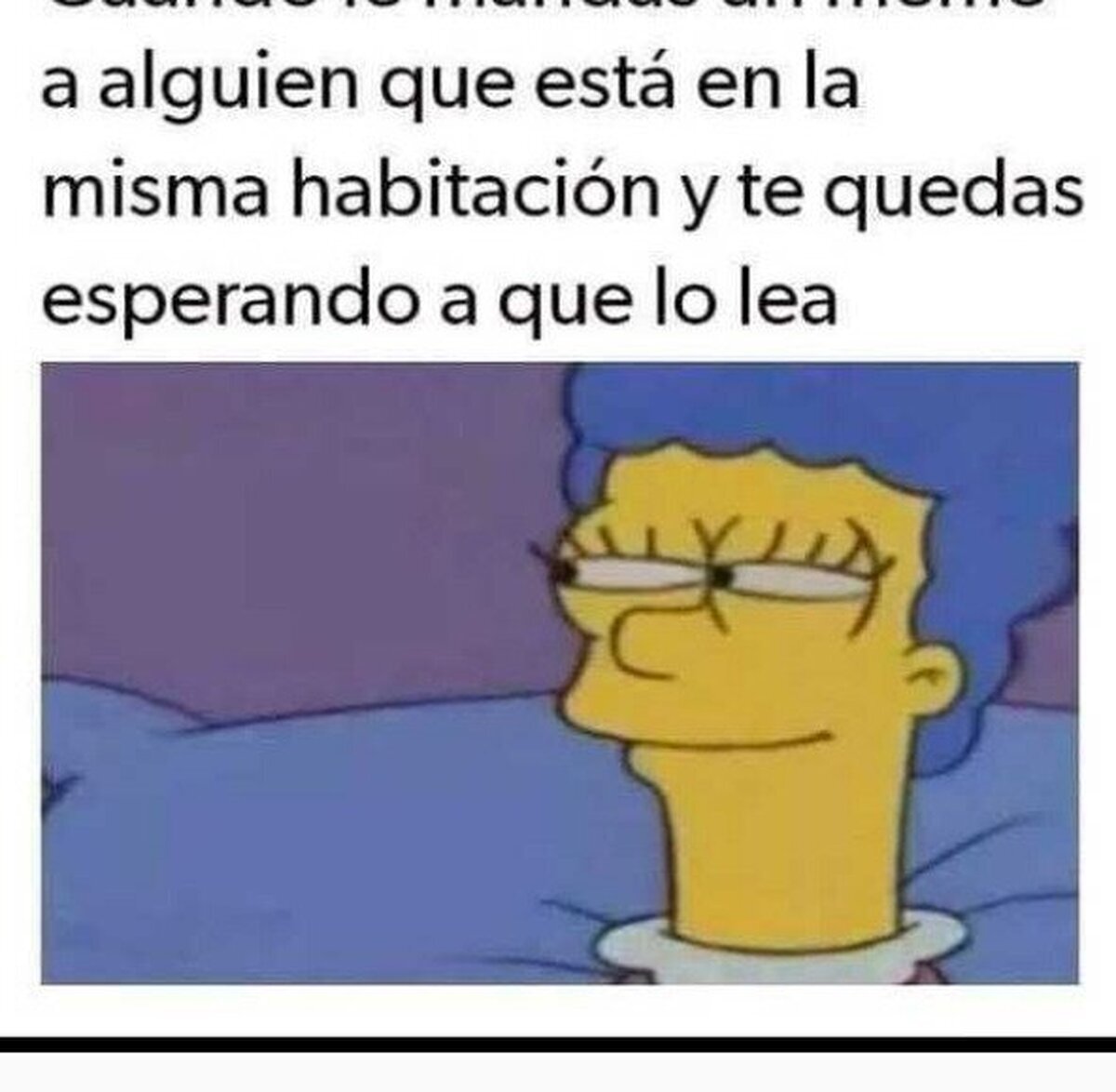 Y el tiempo que pasa hasta que lo lee se hace eterno