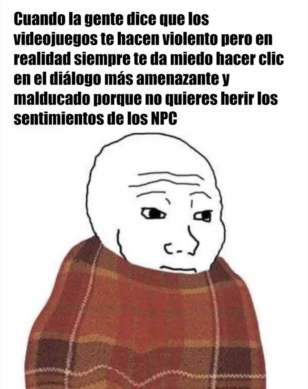 Pobre de mí, incapaz de matar a una mosca