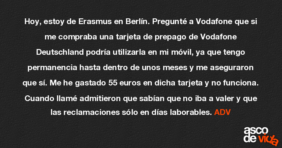 Hoy Estoy De Erasmus En Berlin Pregunte A Vodafone Que Si Me Compr