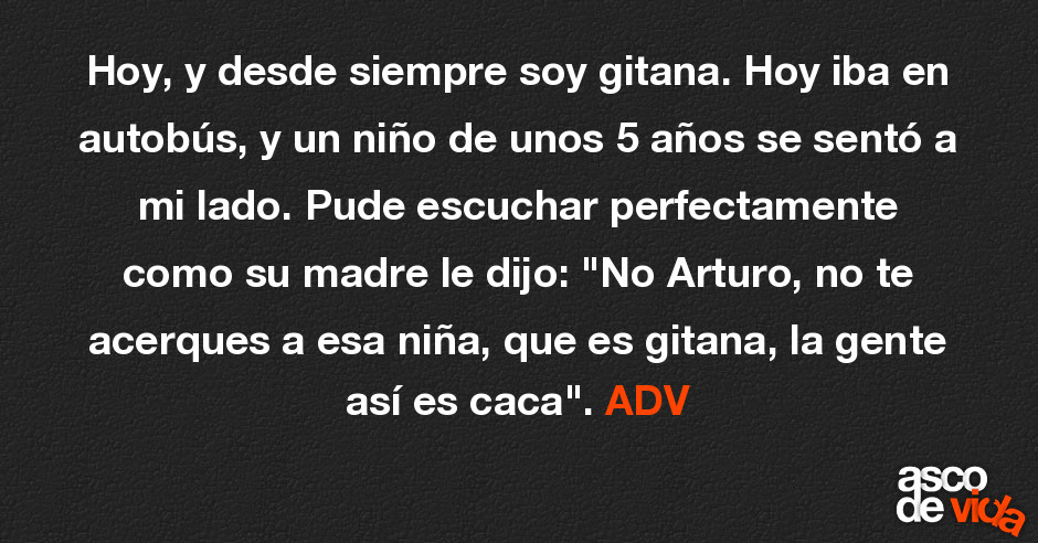 Hoy Y Desde Siempre Soy Gitana Hoy Iba En Autobus Y Un Nino De Un