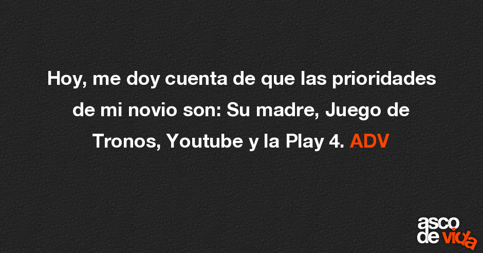Hoy Me Doy Cuenta De Que Las Prioridades De Mi Novio Son Su Madre J