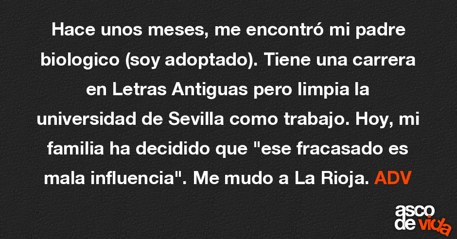 Hace unos meses, me encontró mi padre biologico (soy adoptado). Tiene...