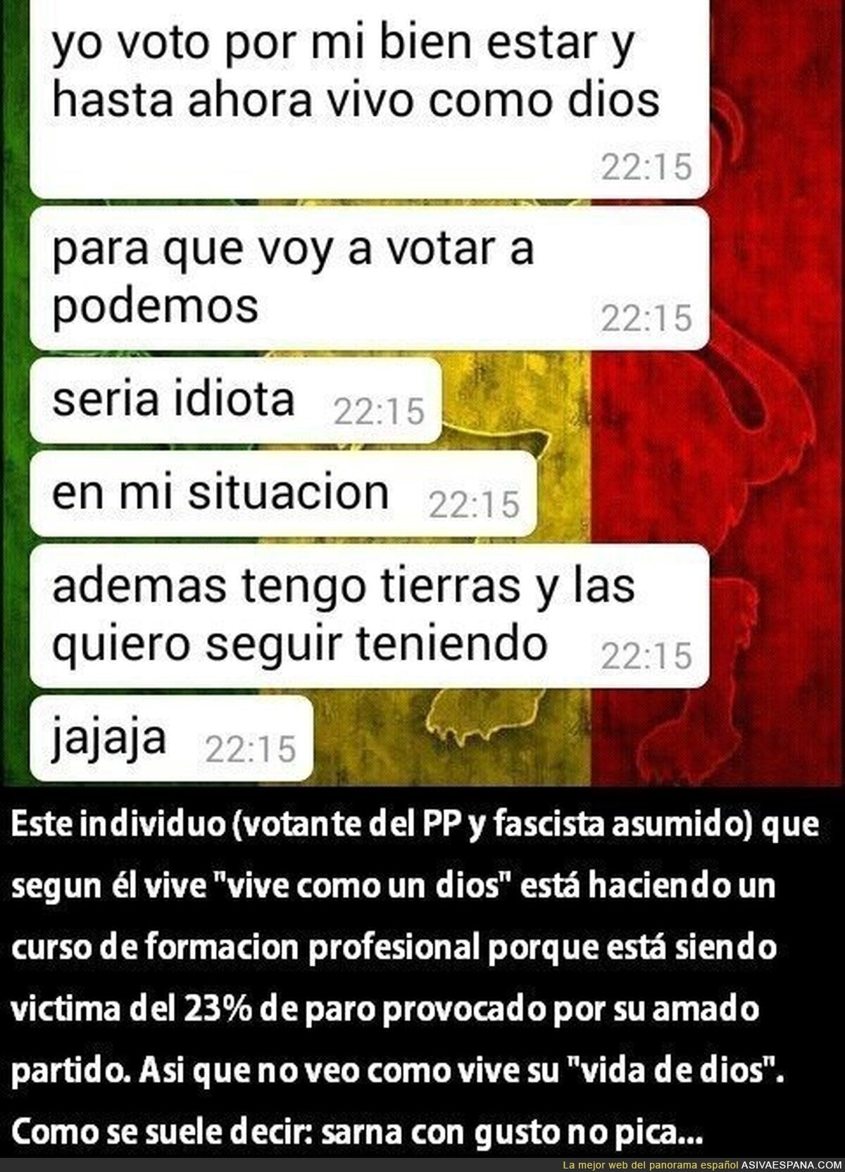 Sarna con gusto no pica...
