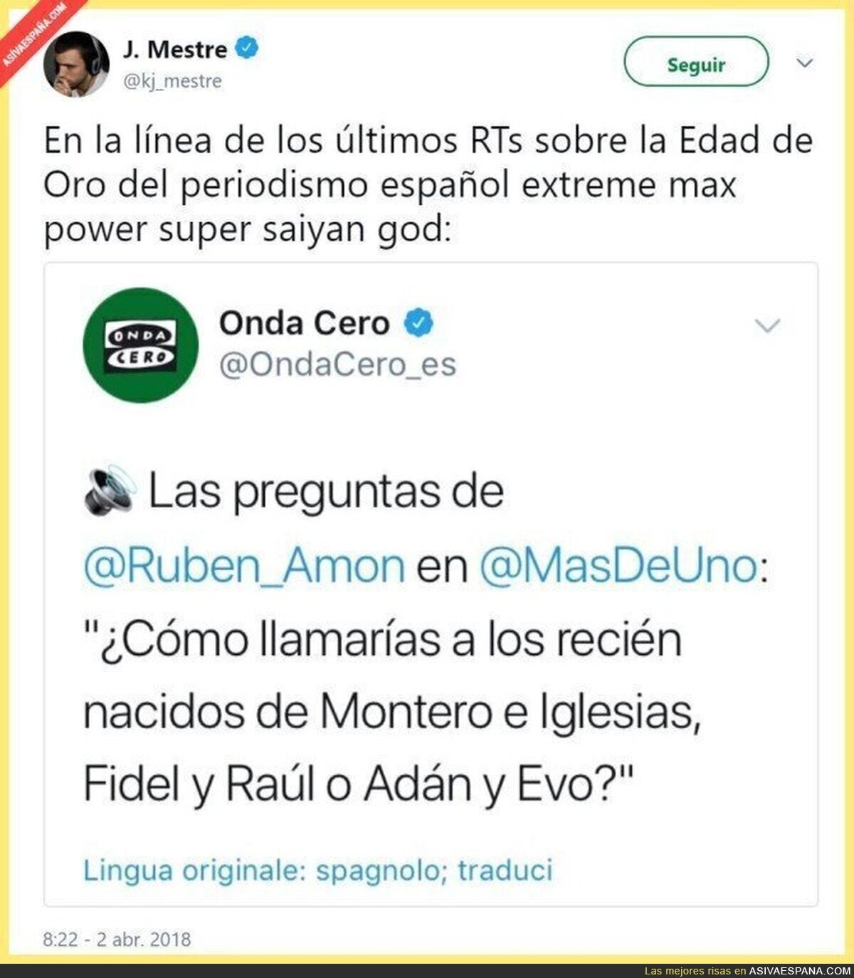 "Jamas se ha hecho mejor periodismo en España del que se hace en la actualidad" escribían ayer