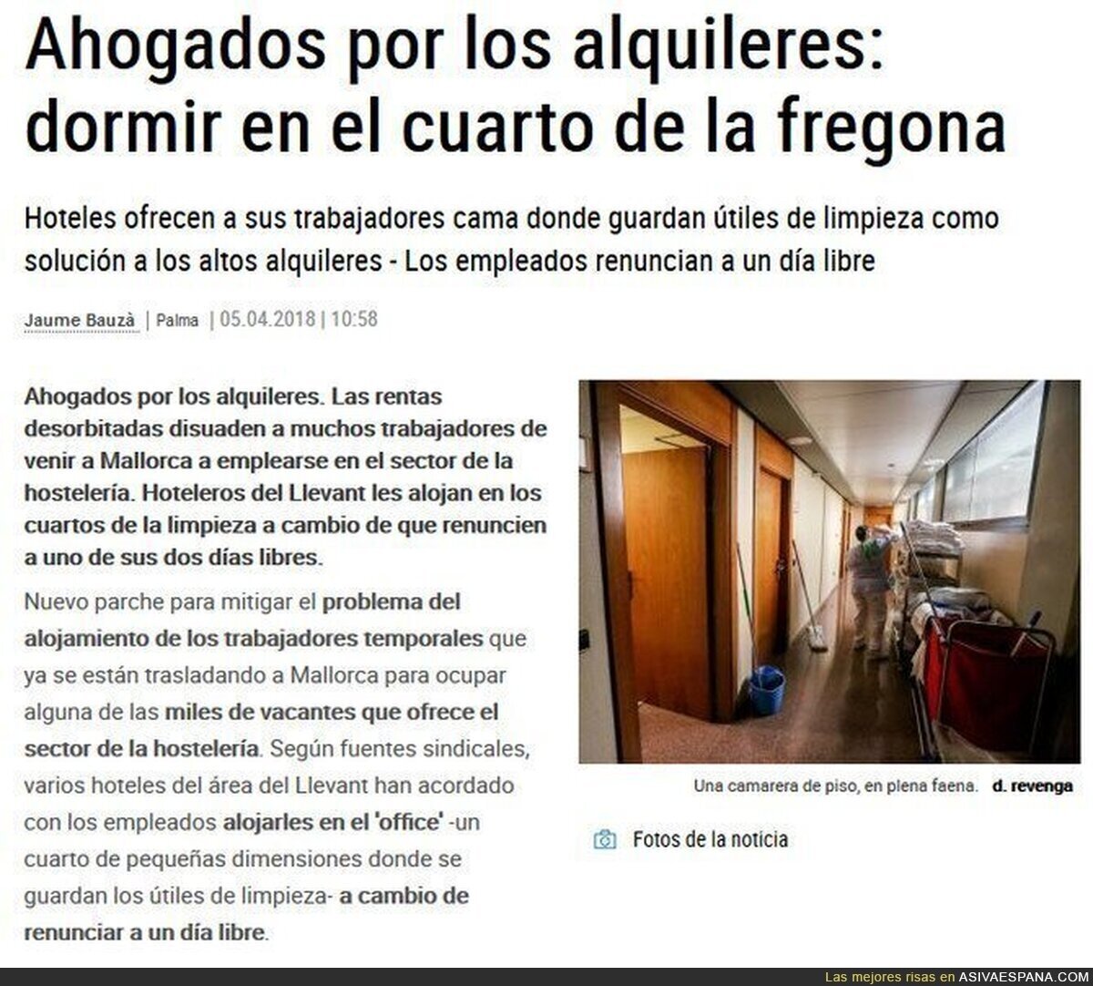 Dormir en el cuarto de la fregona a cambio de renunciar a un día libre.