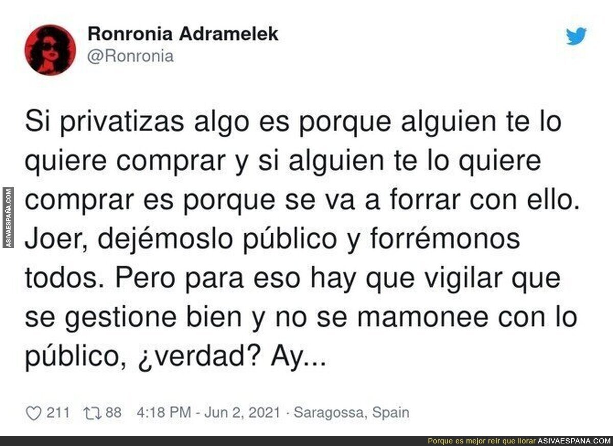 La fina línea de privatizar algo y querer forrarte