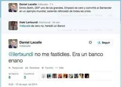 "Era un banco enano", te tienes que re&iacute;r