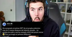 Willyrex anuncia que ha comprado un NFT propio de su colecci&oacute;n y la gente no ha tardado en saltar a responderle