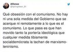 Todo se ve como comunismo