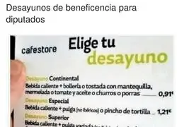 La facilidad que tienen los pol&iacute;ticos para desayunar con estos precios
