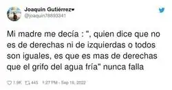 Mi abuela me dec&iacute;a: si no dices y haces exactamente lo que te dicta la izquierda, te tachan de ser de derechas. No falla, por @joaquin78893341