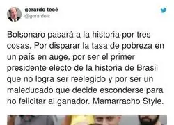 La historia conocer&aacute; a Bolsonaro solo por cosas malas