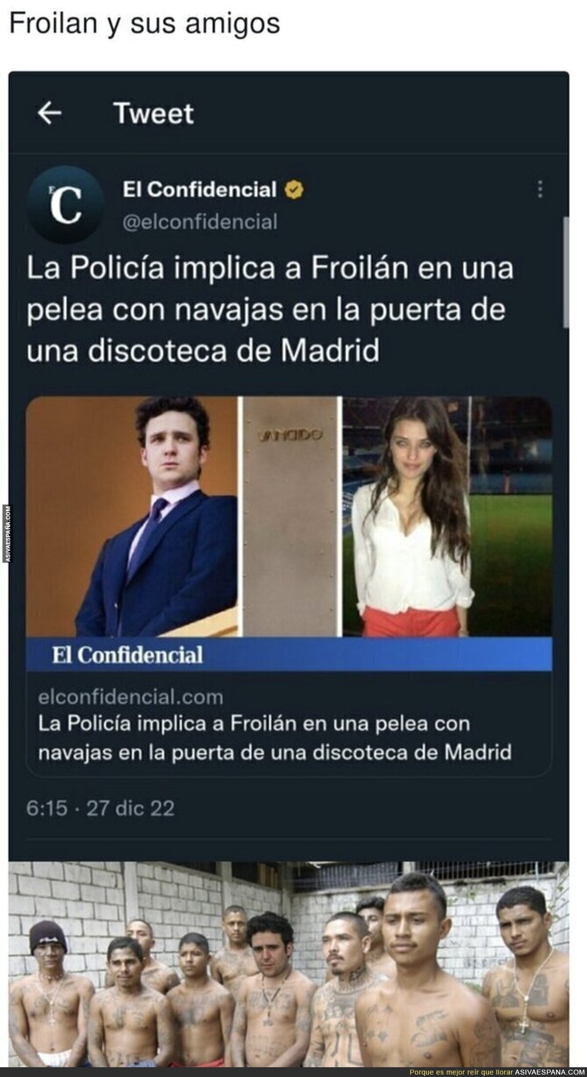 Las compañías de Froilán no son buenas