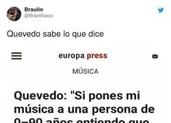 Quevedo no se equivoca