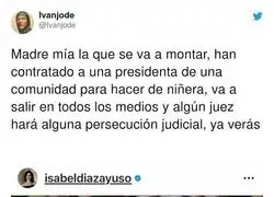 La que se va a liar con Isabel D&iacute;az Ayuso