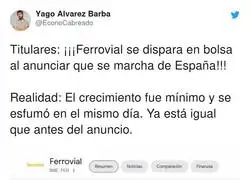 La subida fugaz de Ferrovial tras huir de Espa&ntilde;a