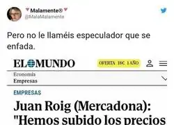 Juan Roig tiene la cara muy dura