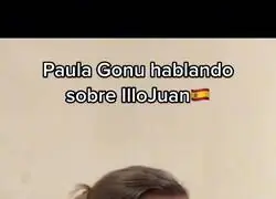 La pol&eacute;mica opini&oacute;n de la influencer Paula Gonu sobre Illojuan y su forma de hablar en andaluz