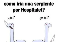 El peligro de ir por Hospitalet