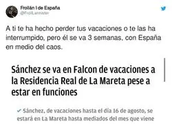 Las buenas vacaciones de Pedro S&aacute;nchez
