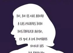 Un mensaje claro sobre los hombres y el acoso