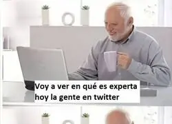 Cada d&iacute;a expertos en algo nuevo