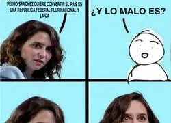 &iquest;D&oacute;nde est&aacute; lo malo Ayuso?