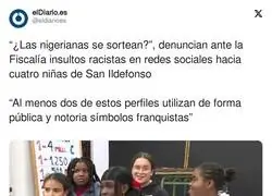 As&iacute; se las gasta la ultraderecha contra ni&ntilde;as de San Ildefonso