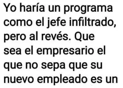 Un programa que ser&iacute;a un &eacute;xito