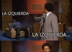 La izquierda siempre igual