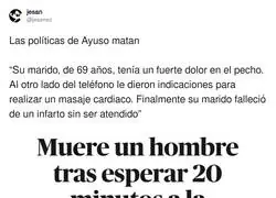 Las pol&iacute;ticas de Ayuso matan
