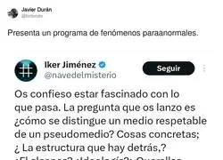 Surrealista lo de Iker Jim&eacute;nez