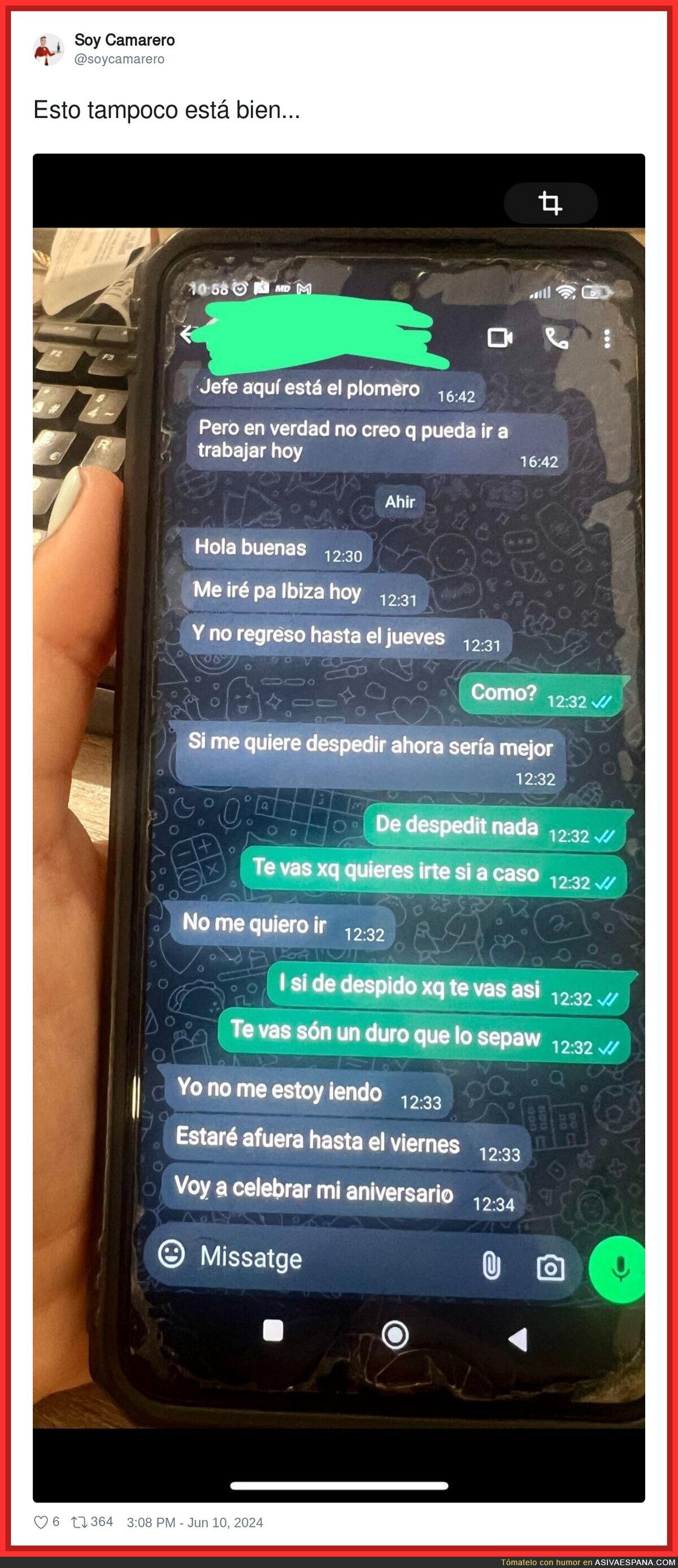 Hay gente con mucha cara que no merece un trabajo