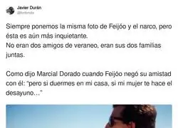 No hay que olvidar esto de Feij&oacute;o y Marcial Dorado