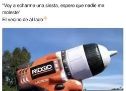 El t&iacute;pico vecinos tocapelotas