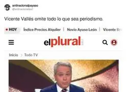 El lamentable periodismo de Vicente Vall&eacute;s