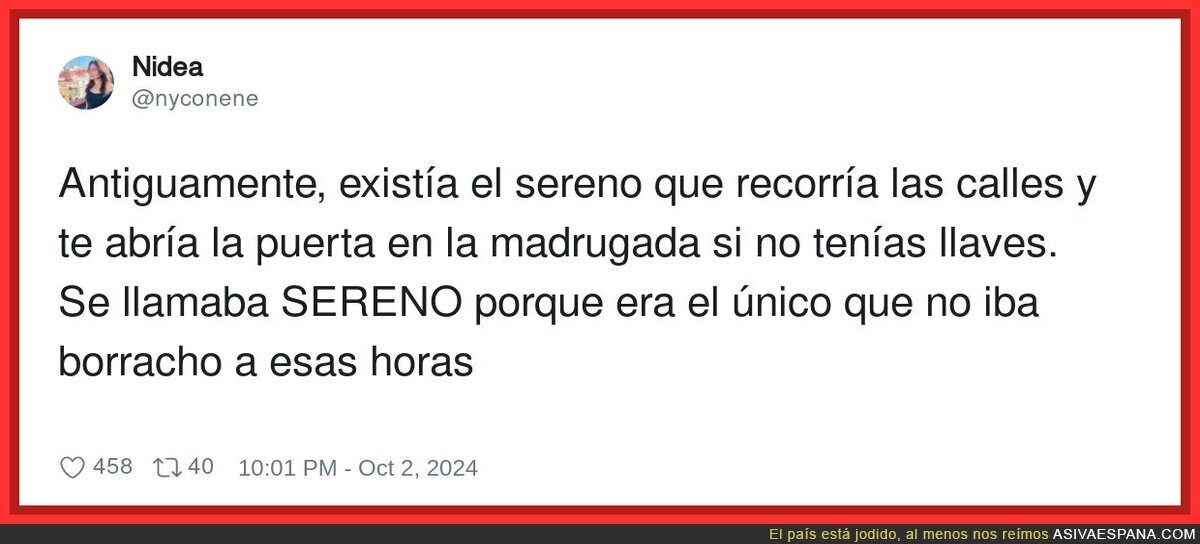 El sereno se llamaba así por algo