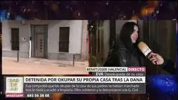 La Polic&iacute;a detiene a una mujer que hab&iacute;a recuperado su casa okupada por unos inmigrantes: &ldquo;Aporrearon la puerta, nos pegaron, nos detuvieron y volvieron a meter a los okupas&rdquo;