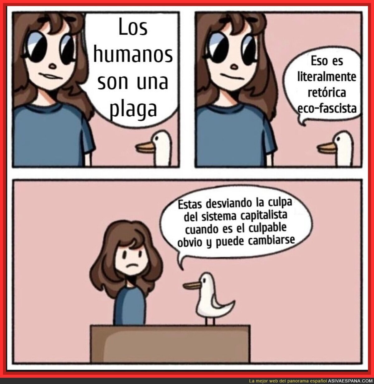 El sistema culpable de todo