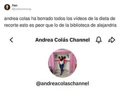 Andrea Col&aacute;s ha borrado historia de internet de su canal