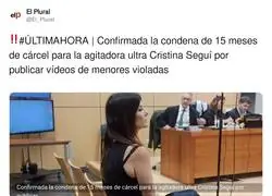 Cristina Segu&iacute; ya es condenada oficialmente