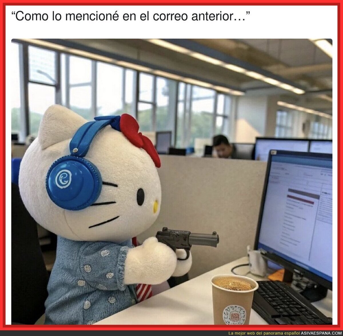 Como odio leer esa frase en el trabajo